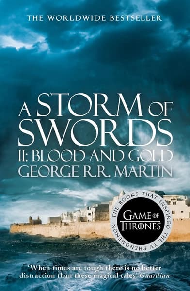 A Storm of Swords: Part 2 Blood and Gold by George R. R. Martin