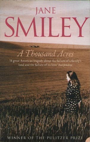 A Thousand Acres by Jane Smiley
