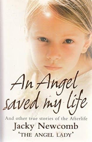An Angel saved my life by Jacky Newcomb