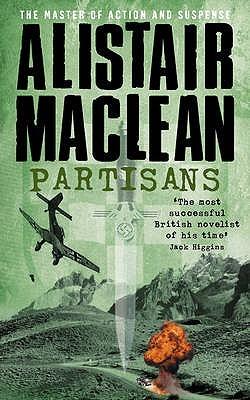 Partisans by Alistair Maclean