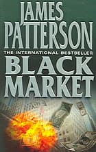 Black Market by James Patterson