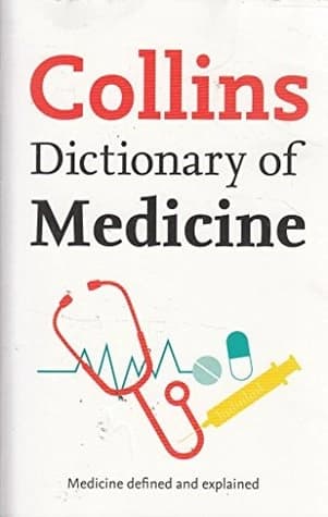 Dictionary of Medicine by Collins
