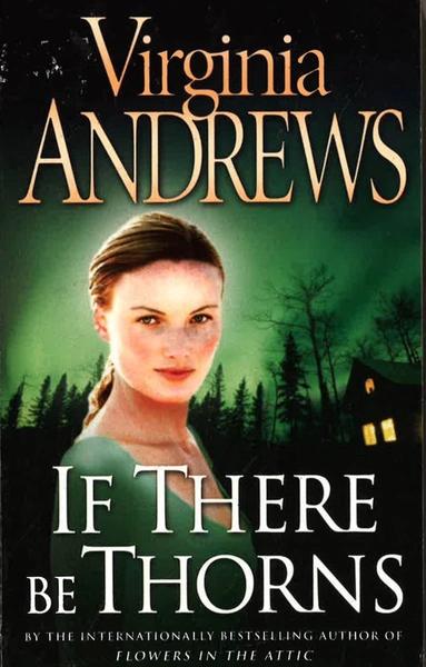 If There Be Thorns by V.C. Andrews