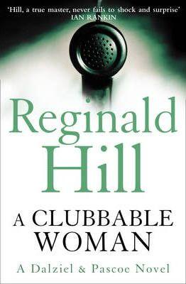 A Clubbable Woman by Reginald Hill