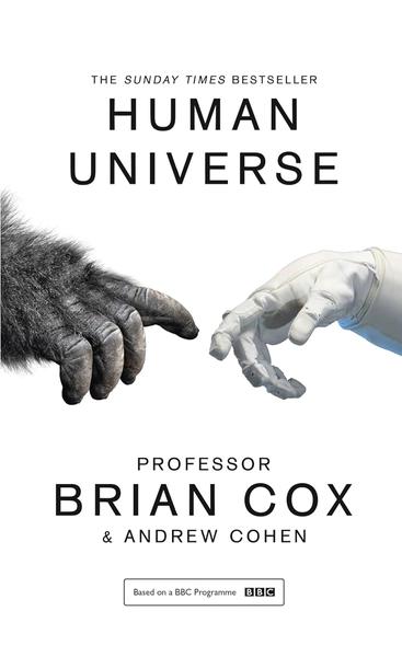 Human Universe by Andrew Cohen, Brian Cox
