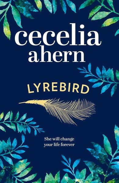 LyreBird by Cecelia Ahern