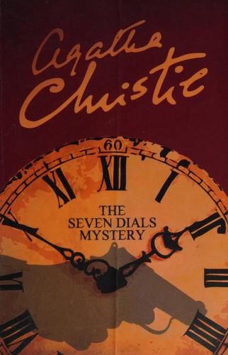 The Seven Dials Mystery by Agatha Christie