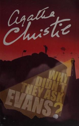 Why Didn't they ask evans? by Agatha Christie