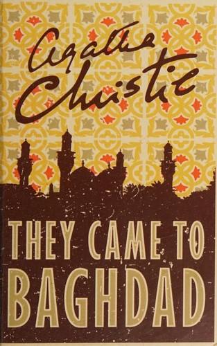 They Came to Baghdad by Agatha Christie