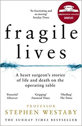 Fragile Lives by Stephen Westaby