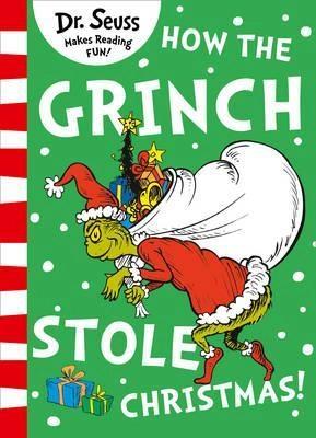 How the Grinch Stole Christmas! by Dr. Seuss