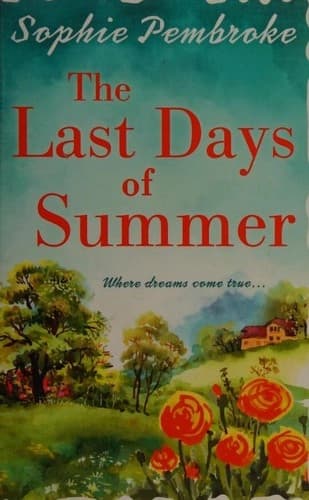 The Last Days of Summer by Sophie Pembroke