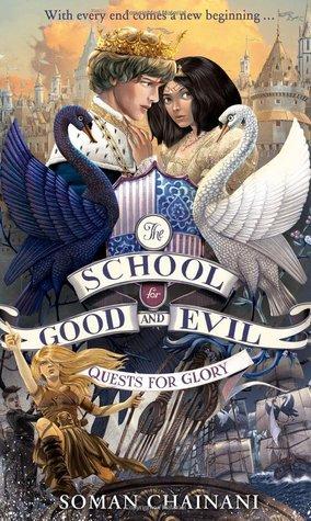 The School for Good and Evil #4: Quests for Glory by Soman Chainani