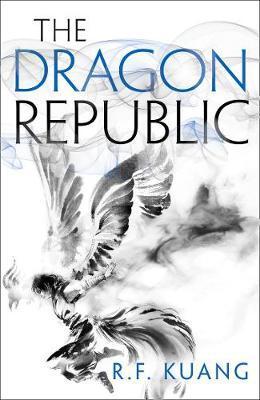 The Dragon Republic by R. F. Kuang