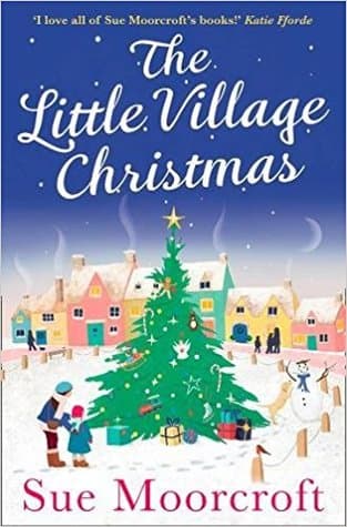 The Little Village Christmas by Sue Moorcroft