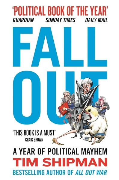 Fall Out by Tim Shipman