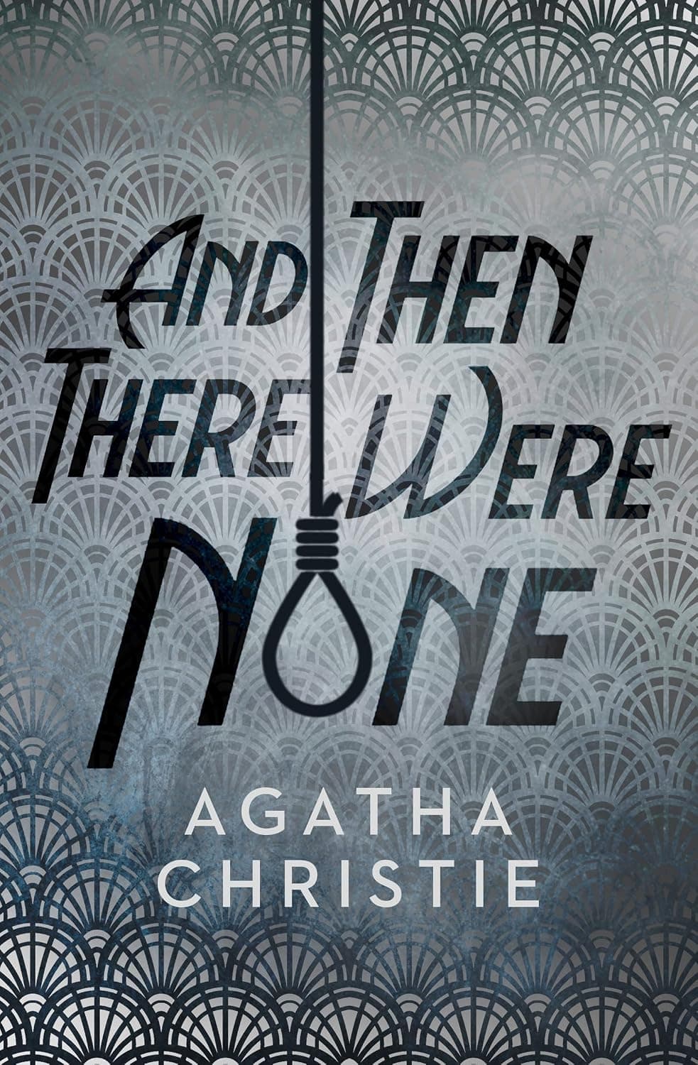And Then There Were None by Agatha Christie