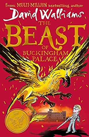 The Beast of Buckingham Palace by David Walliams