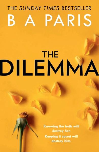 The Dilemma by B. A. Paris