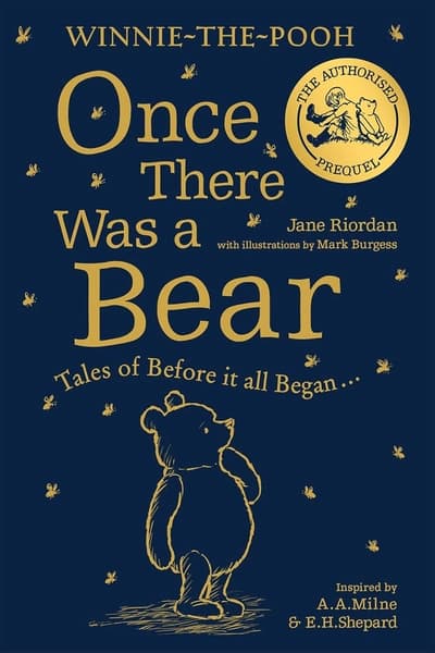 Winnie-the-Pooh: Once There Was a Bear by Jane Riordan
