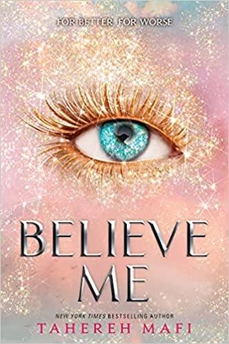 Believe Me by Tahereh Mafi