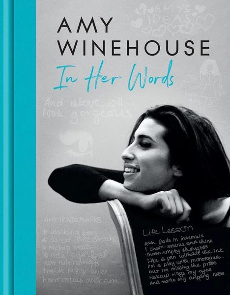 Amy Winehouse - In Her Words by Amy Winehouse