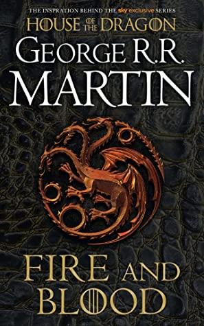 Fire and Blood by George R. R. Martin