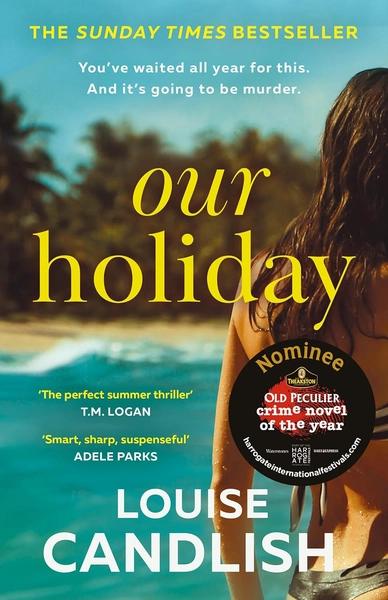 Our Holiday by Louise Candlish