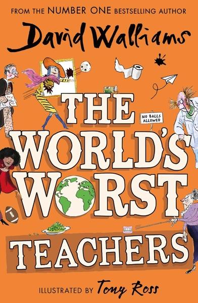 The World's Worst Teachers by David Walliams