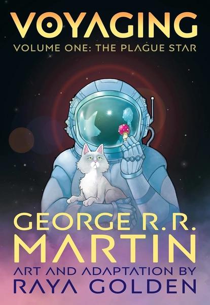 Voyaging, Volume One: The Plague Star by George R. R. Martin