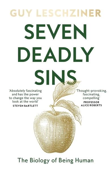 Seven Deadly Sins Tpb: The Biology of Being Human by Guy Leschziner