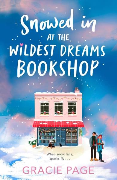 Snowed in at the Wildest Dreams Bookshop by Gracie Page