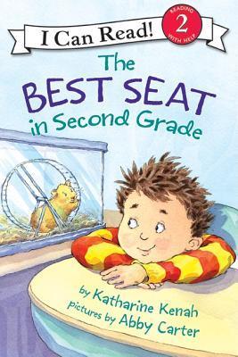 The Best Seat in Second Grade by Katharine Kenah