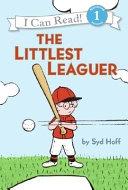The Littlest Leaguer by Syd Hoff