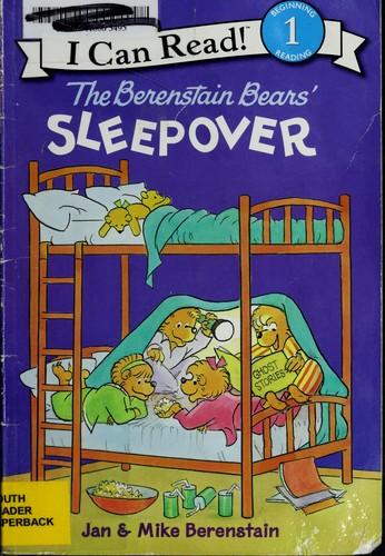 The Berenstain Bears' Sleepover by Jan Berenstain, Mike Berenstain