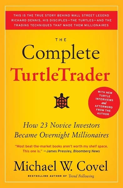 The Complete TurtleTrader by Michael W Covel