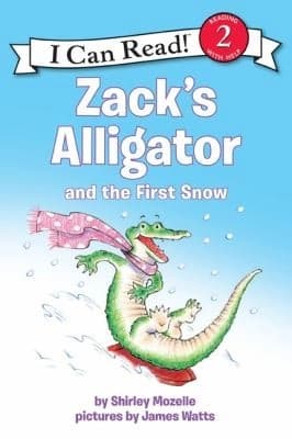 Zack's Alligator and the First Snow by Shirley Mozelle