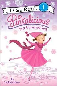 Pinkalicious Pink around the Rink by Victoria Kann