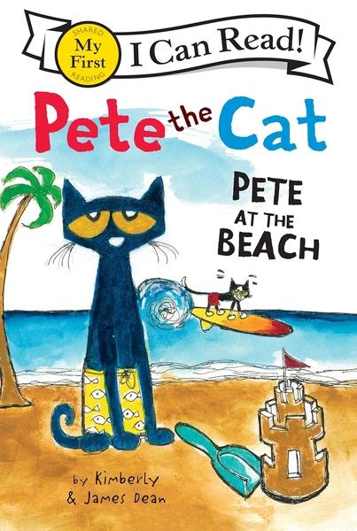 Pete the Cat: Pete at the Beach by James Dean
