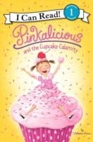 Pinkalicious and the Cupcake Calamity by Victoria Kann