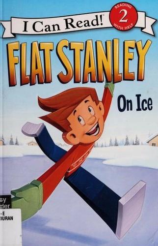 Flat Stanley: On Ice by Jeff Brown