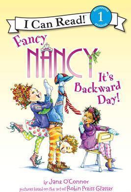 Fancy Nancy: It's Backward Day! by Jane O'Connor