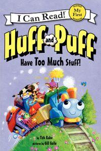 Haff and Puff have too much stuff! by Tish Rabe