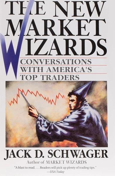New Market Wizards by Jack D. Schwager