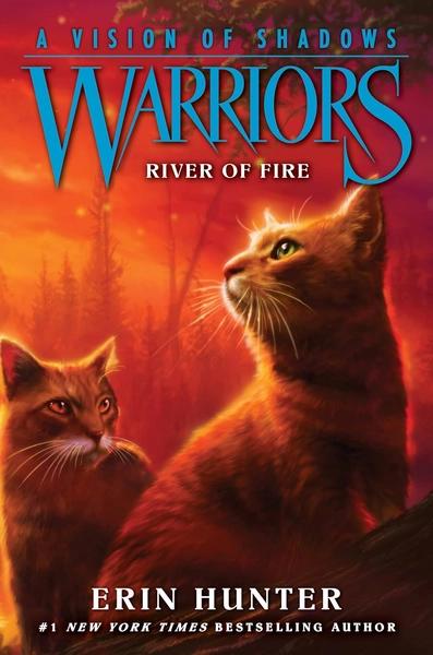 Warriors: A Vision of Shadows #5: River of Fire by Erin Hunter