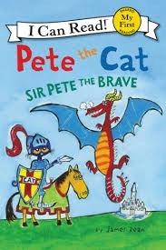 Pete the cat sir pate the brave by James Dean