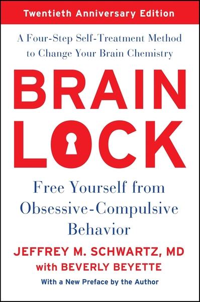 Brain Lock by Jeffrey M Schwartz