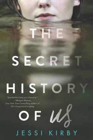 The Secret History of Us by Jessi Kirby