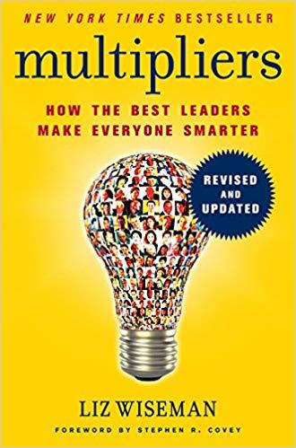 Multipliers, Revised and Updated by Liz Wiseman