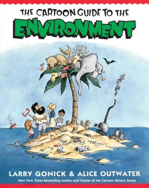 Cartoon Guide to the Environment by Larry Gonick